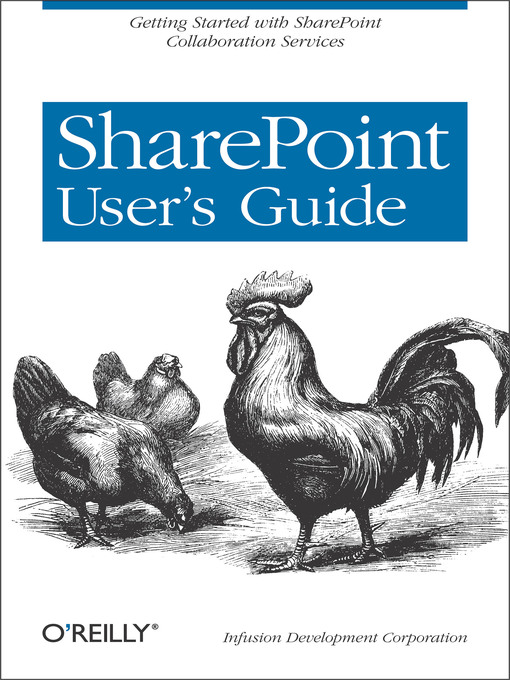 Title details for SharePoint User's Guide by Infusion Development Corp. (Infusion Development Corporation) - Available